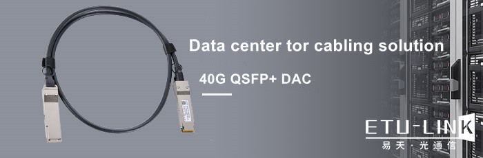 Aplicación de cable DAC 40G en cableado tor de centro de datos