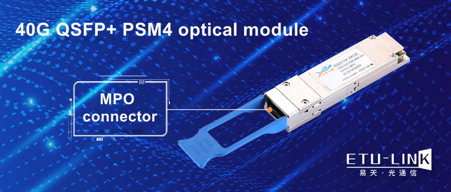 Solución de interconexión monomodo 10G y 40G: módulo óptico 40G QSFP+ PSM4