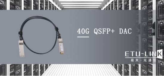 estructura, clasificación y aplicación de cables de apilamiento QSFP+ DAC de 40G

