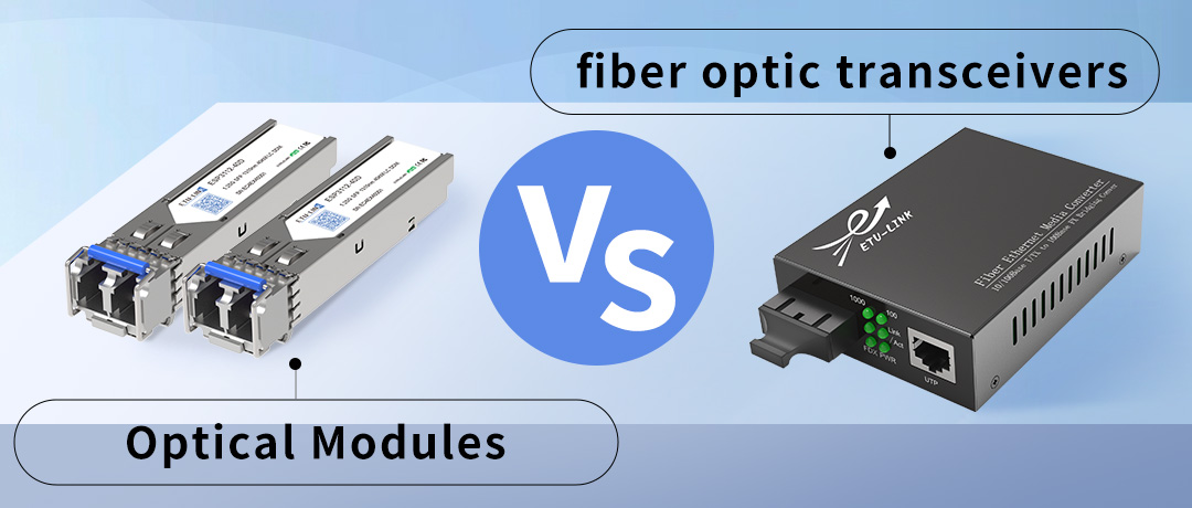 La diferencia entre módulos ópticos y transceptores de fibra óptica.