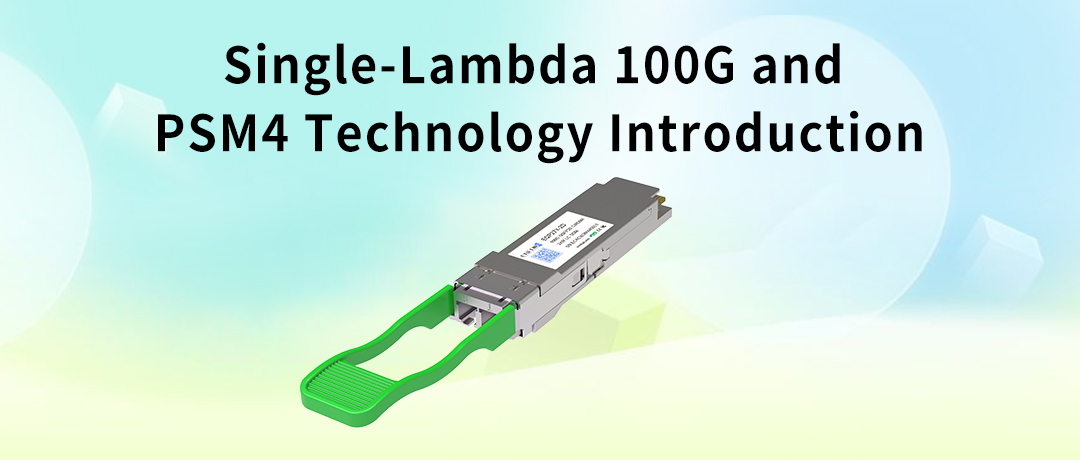 Introducción a la tecnología Single-Lambda 100G y PSM4