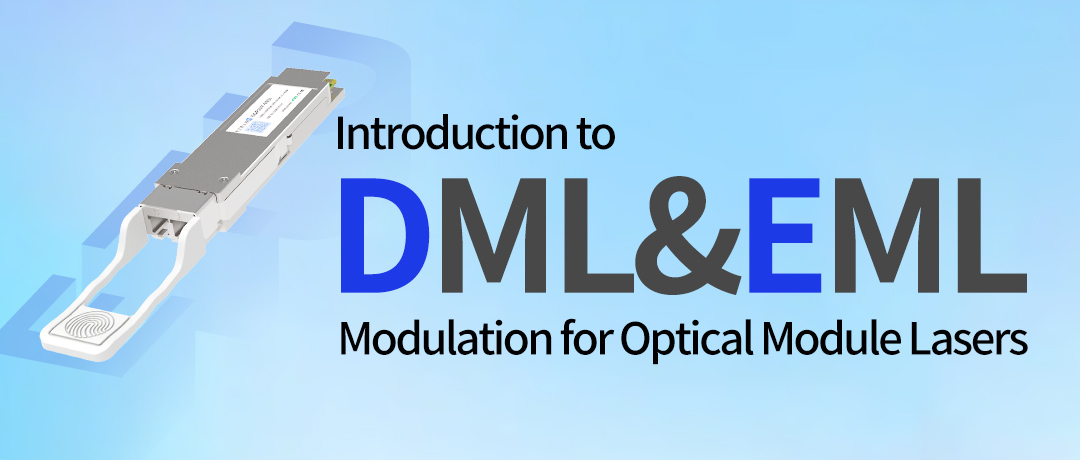 Introducción a la modulación DML y EML para láseres de módulos ópticos