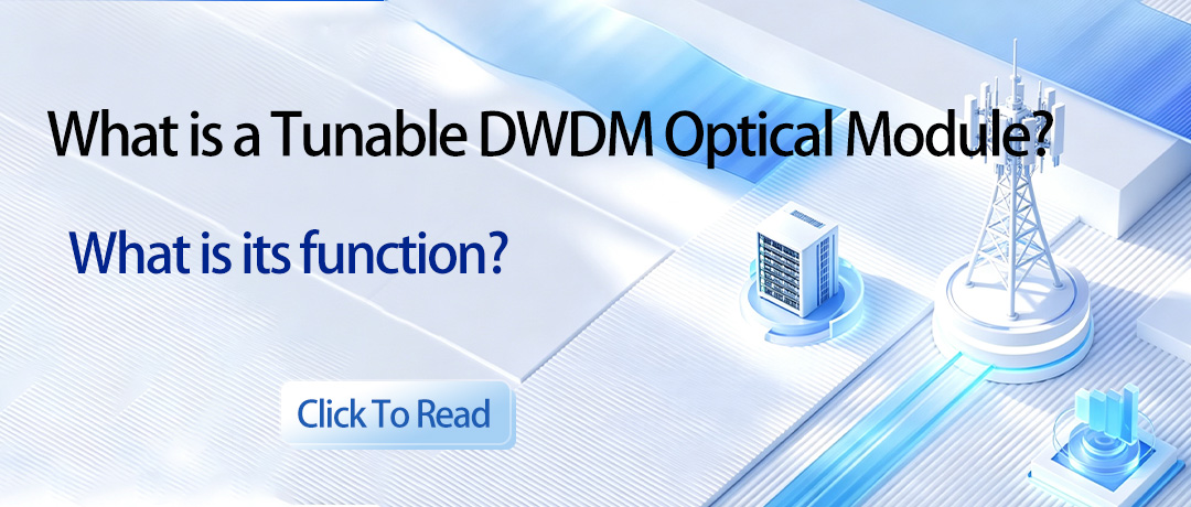 ¿Qué es un módulo óptico DWDM sintonizable? ¿Cuál es su función?